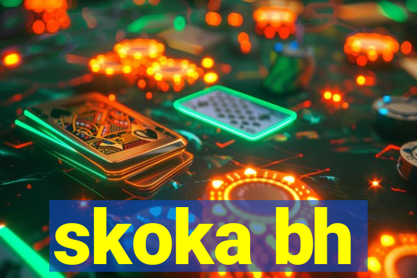 skoka bh